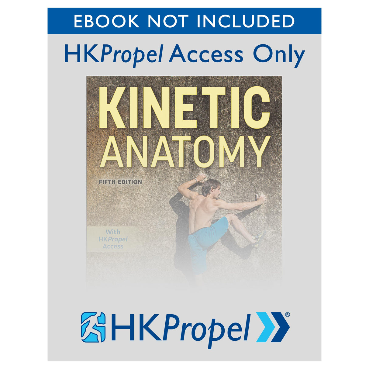 Kinetic Anatomy 5th Edition HKPropel Access-Ebook not included