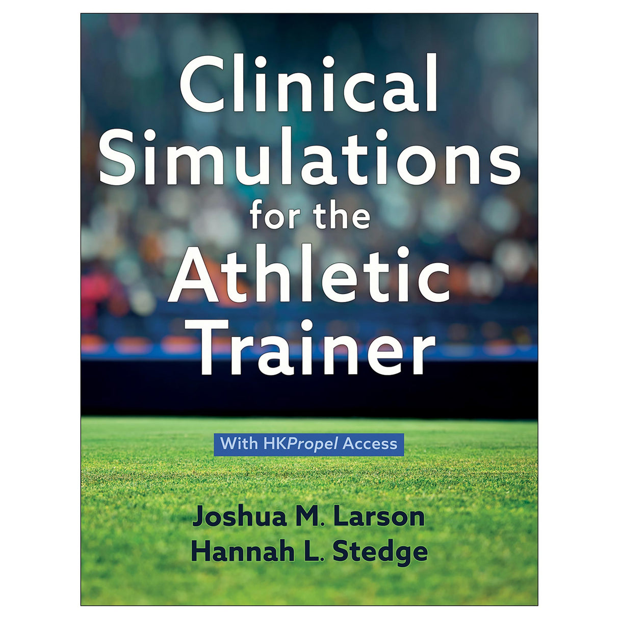 Clinical Simulations for the Athletic Trainer Ebook With HKPropel Access