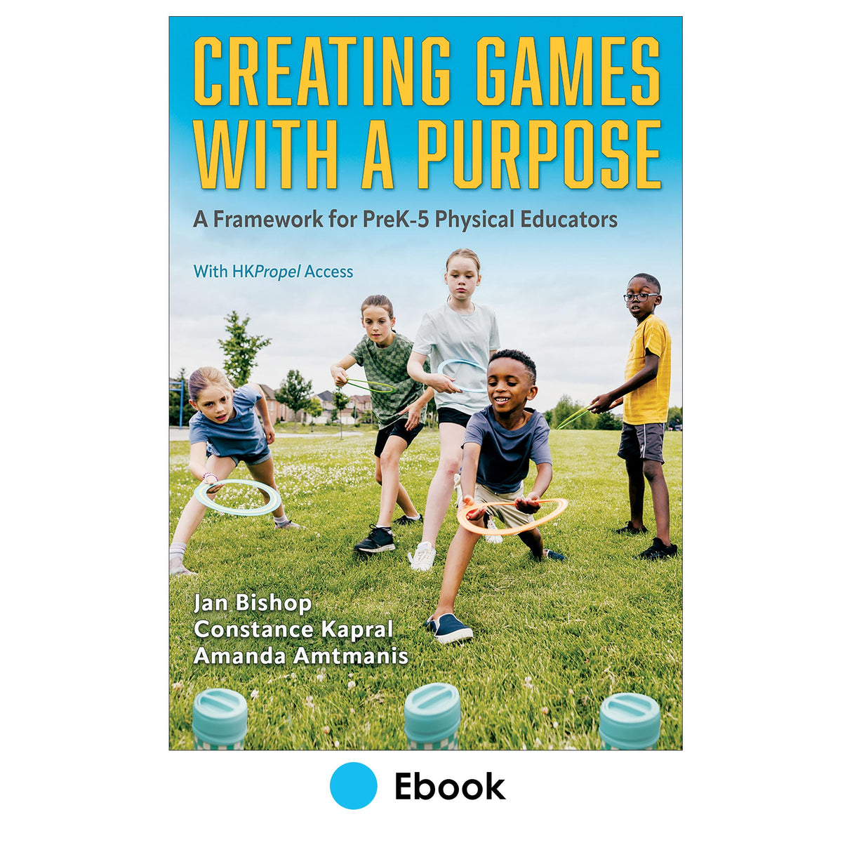 Creating Games With a Purpose Ebook With HKPropel Access