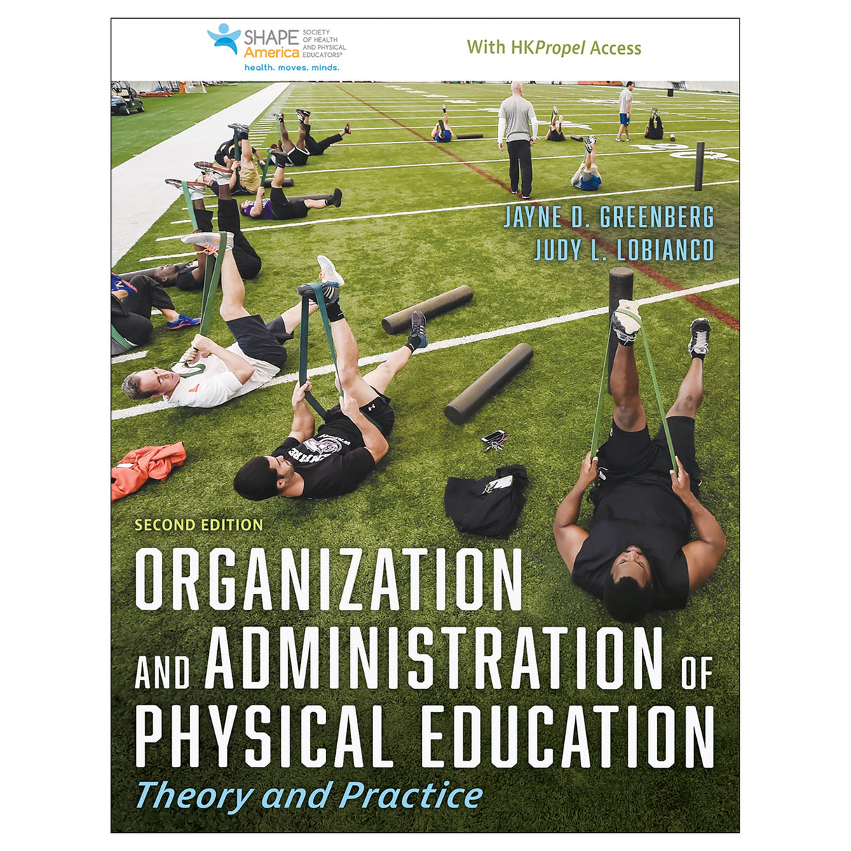 Organization and Administration of Physical Education 2nd Edition With HKPropel Access