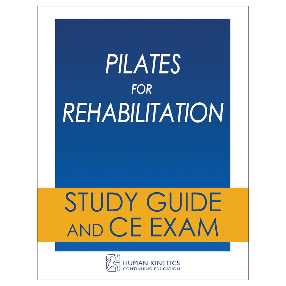 Pilates for Rehabilitation Online CE Course Without Book