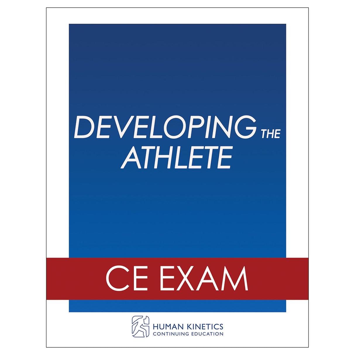 Developing the Athlete Online CE Exam Without Book