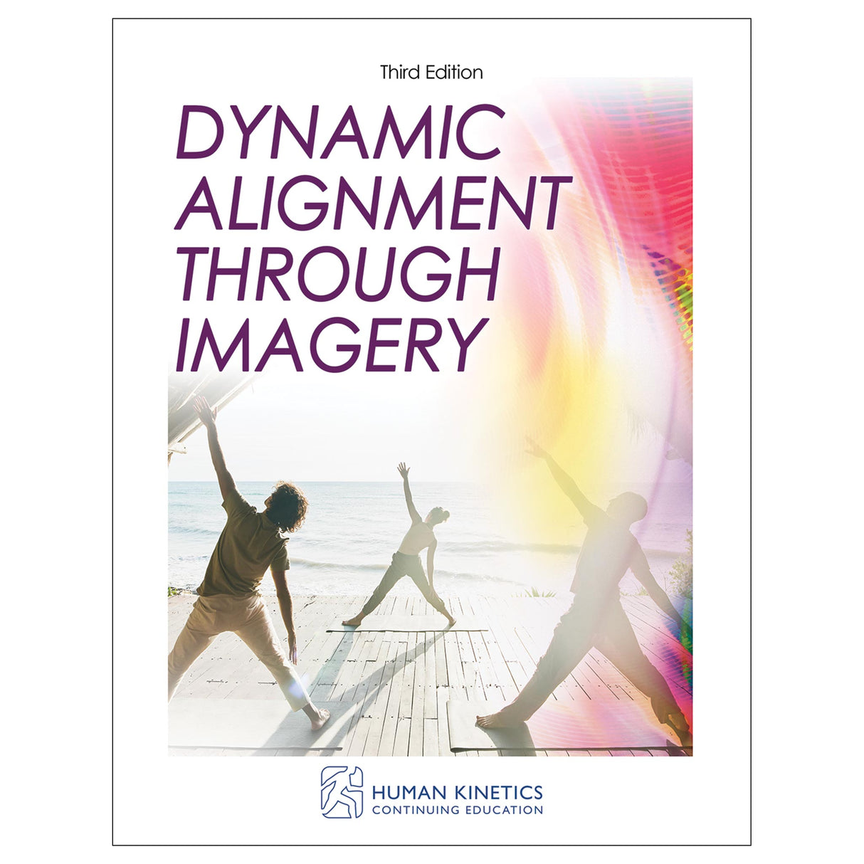 Dynamic Alignment Through Imagery 3rd Edition Online CE Exam With Ebook