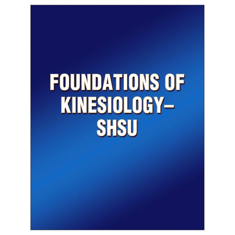 Foundations of Kinesiology-SHSU