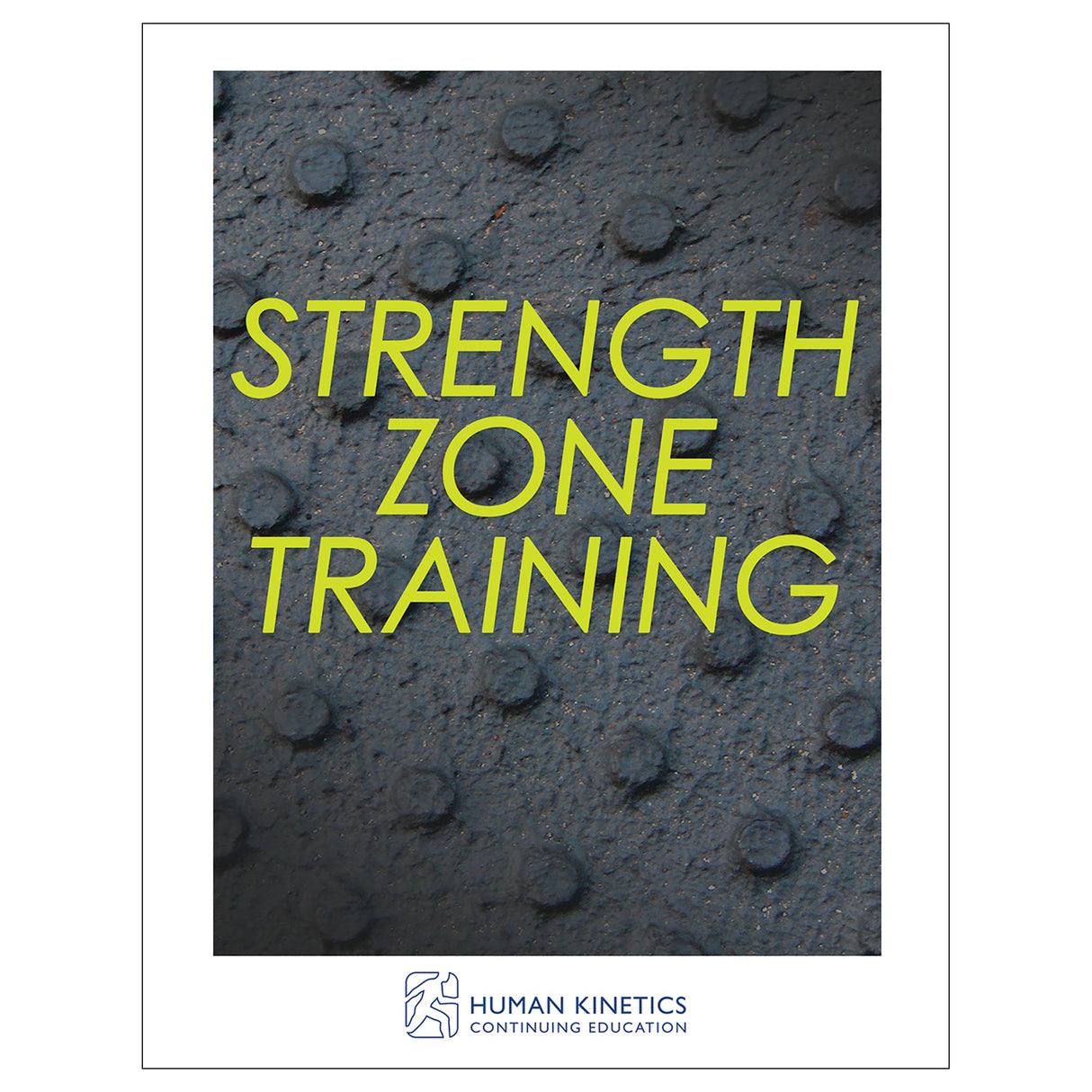 Strength Zone Training Online CE Exam With Print Book