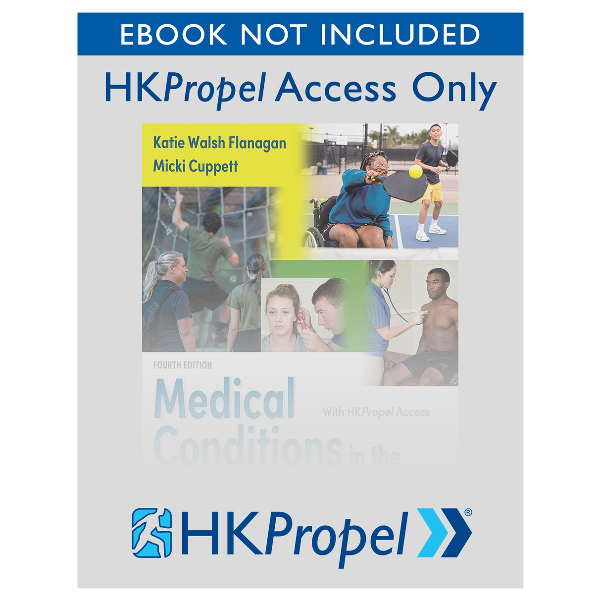 Medical Conditions in the Physically Active 4th Edition HKPropel Access-Ebook not included