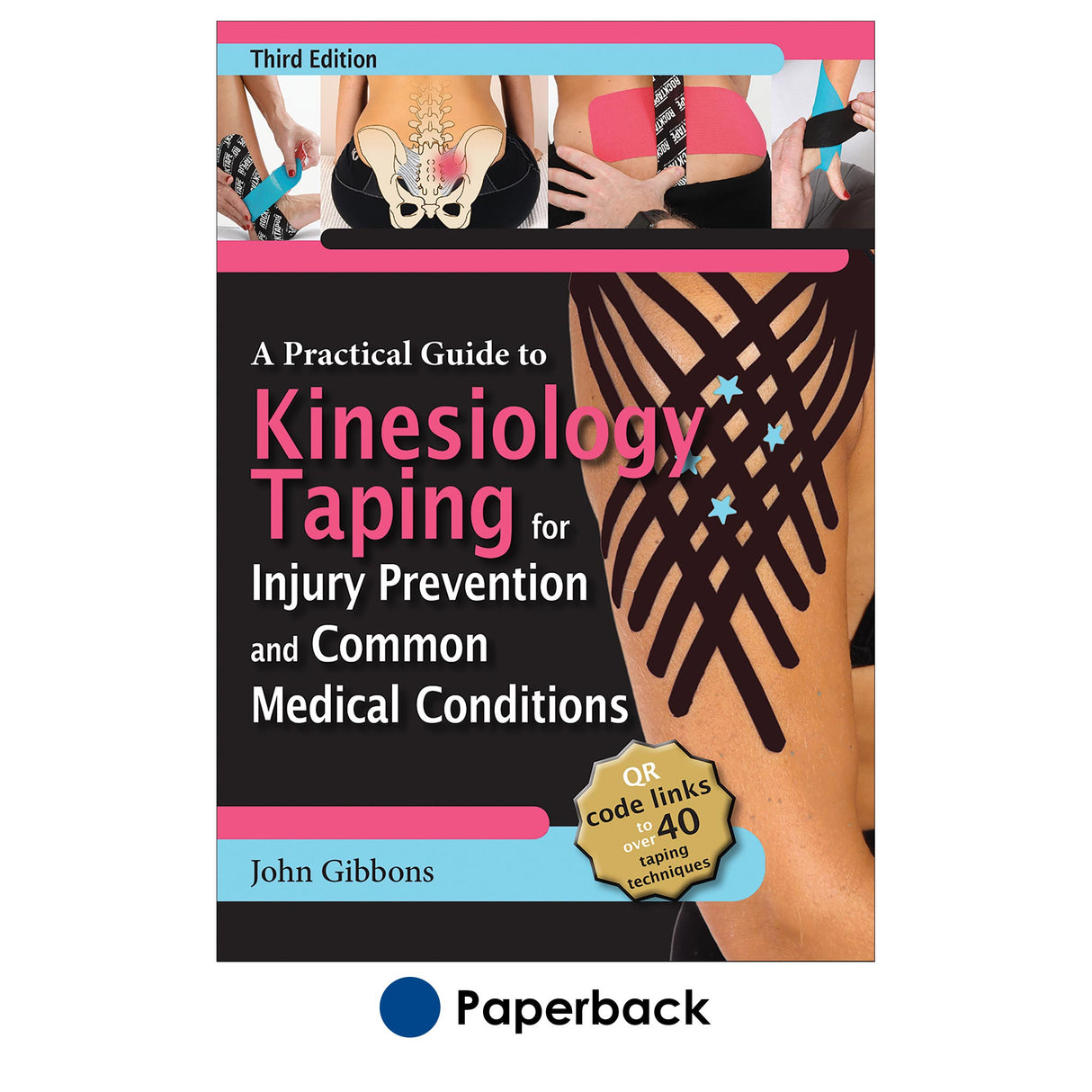 Practical Guide to Kinesiology Taping for Injury Prevention and Common Medical Conditions-3rd Edition, A