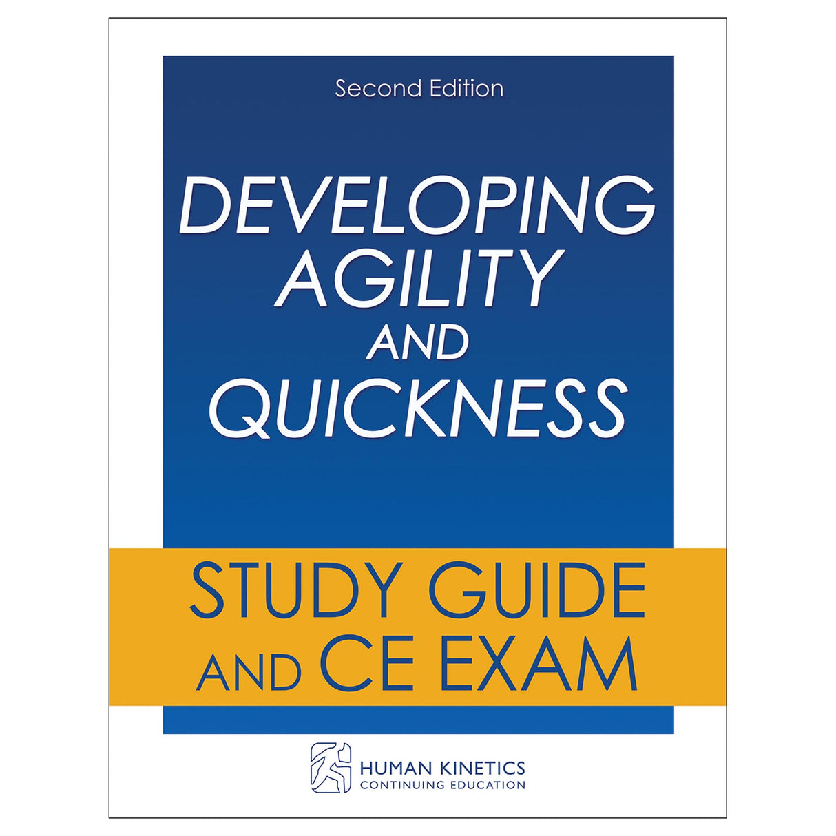 Developing Agility and Quickness 2nd Edition Online CE Course Without Book