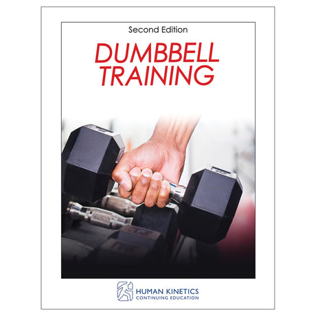 Dumbbell Training 2nd Edition Online CE Course With Print Book