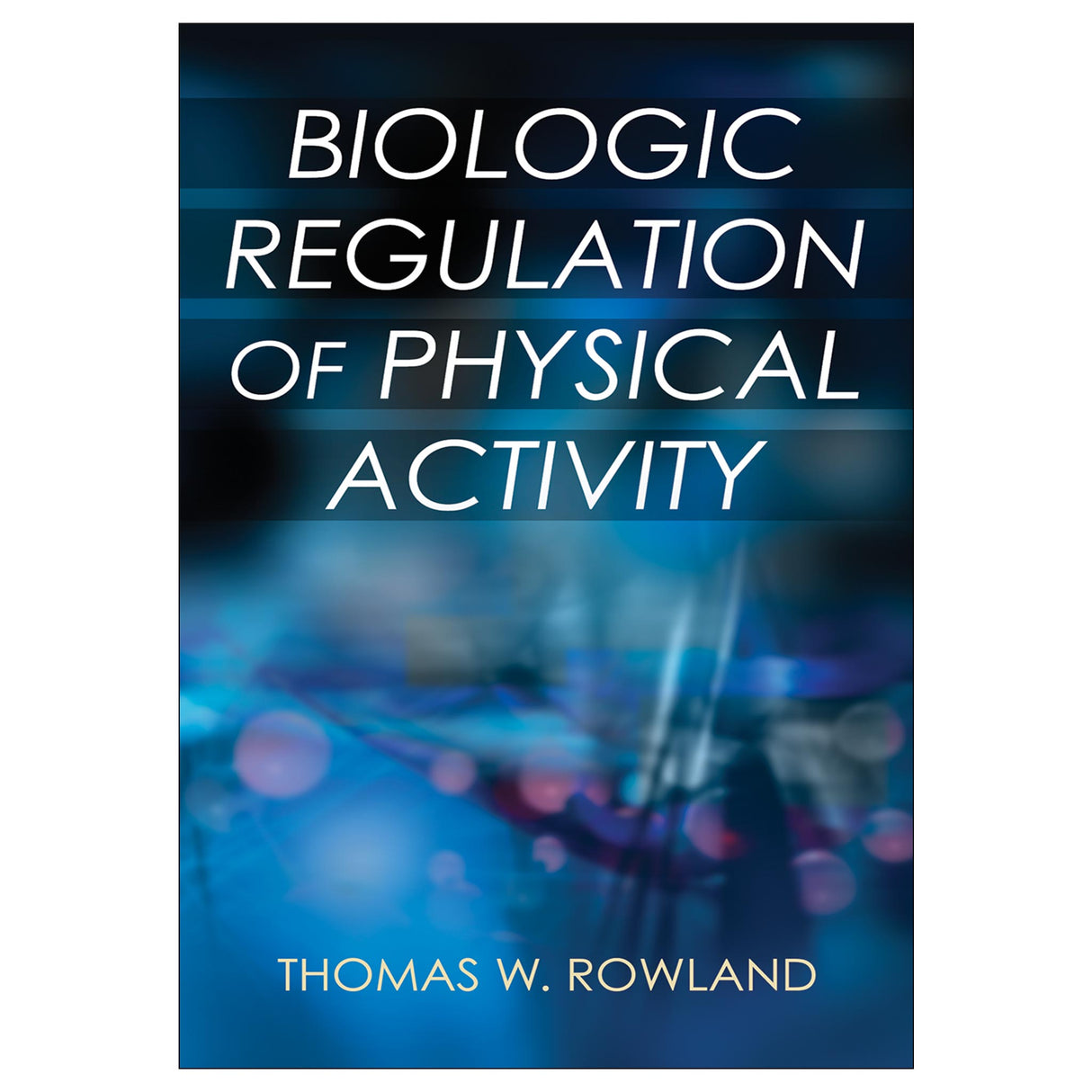 Biologic Regulation of Physical Activity PDF