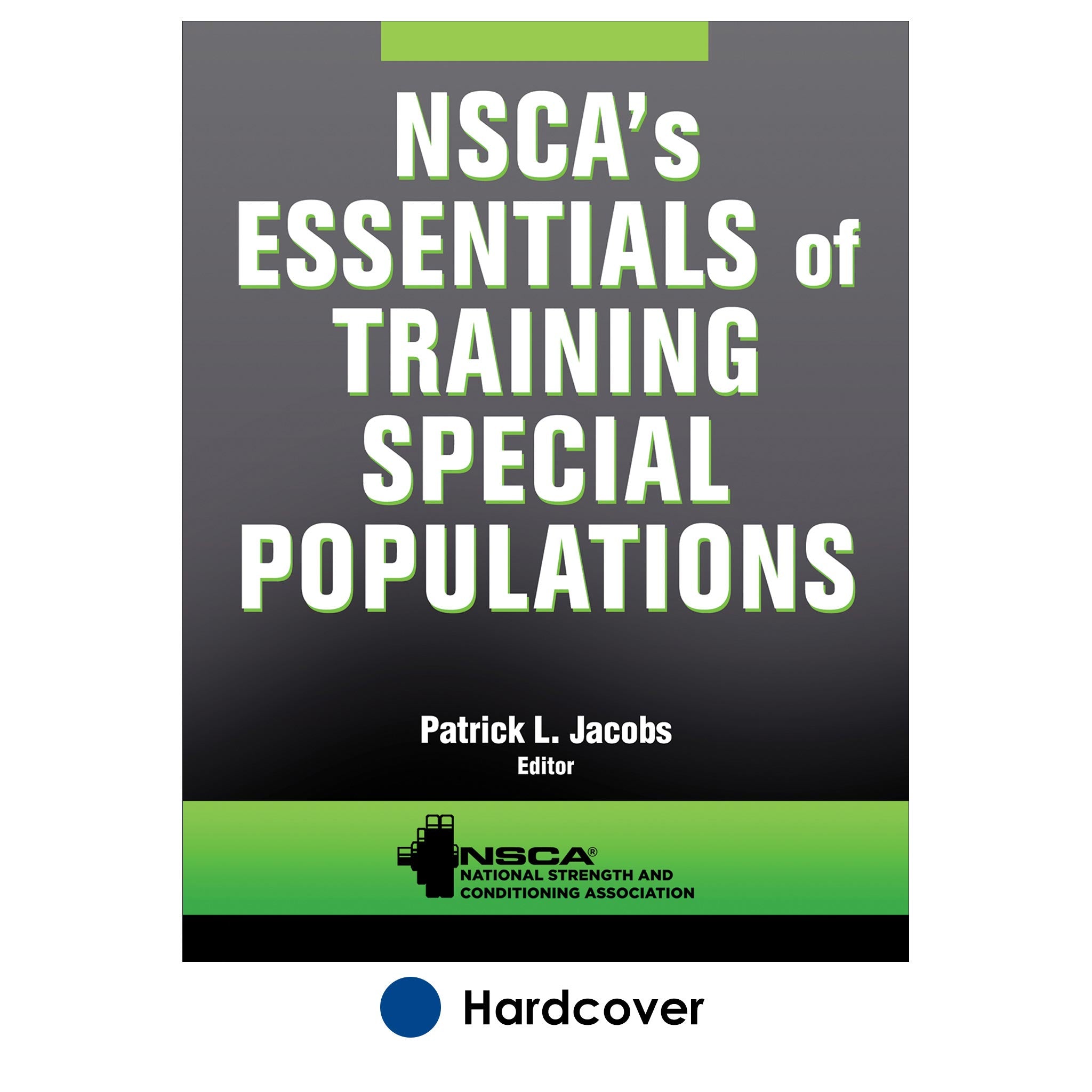 NSCA's Essentials of Training Special Populations – Human Kinetics