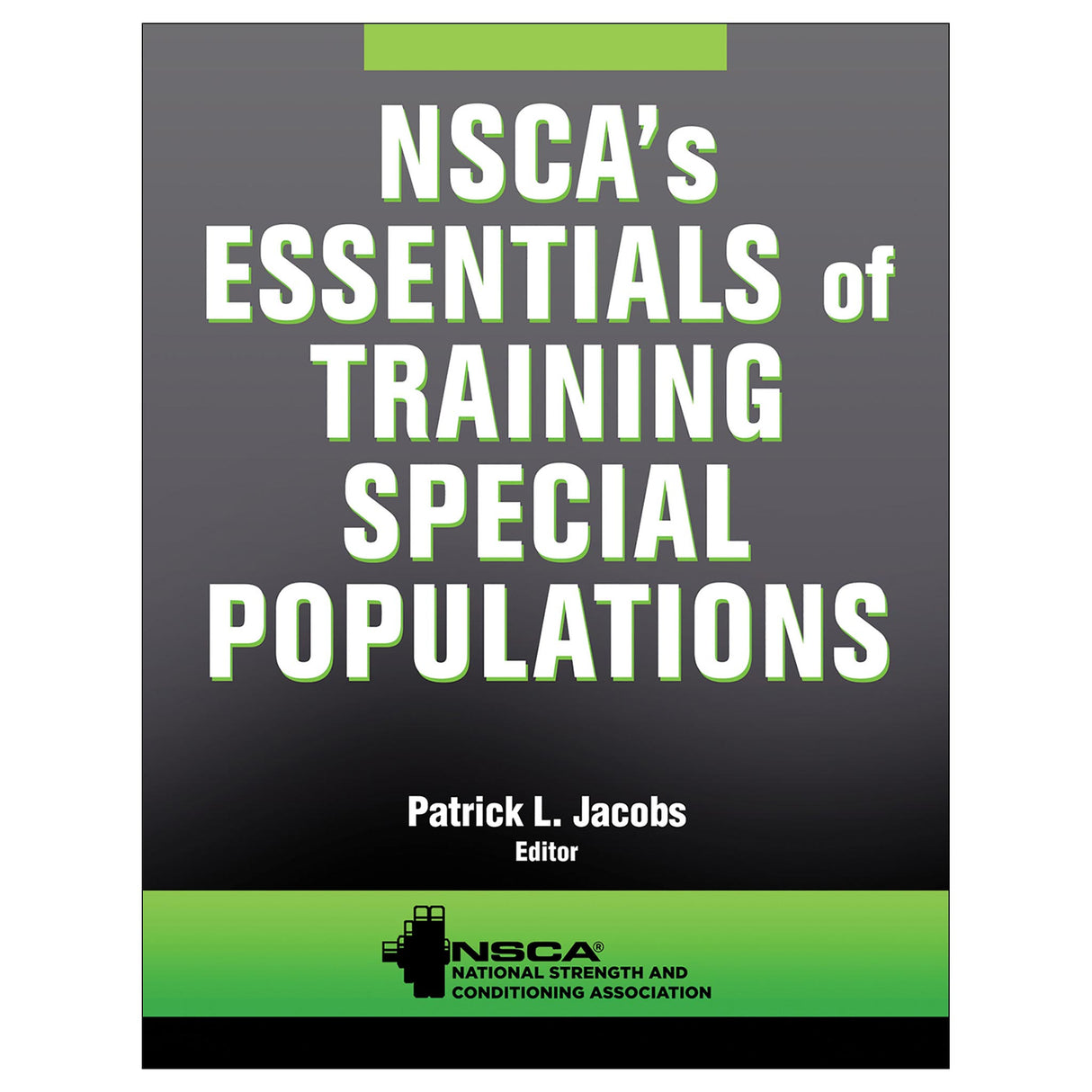 NSCA's Essentials of Training Special Populations