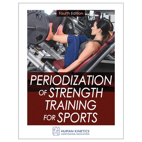 Periodization of Strength Training for Sports 4th Edition Online CE Exam With Print Book