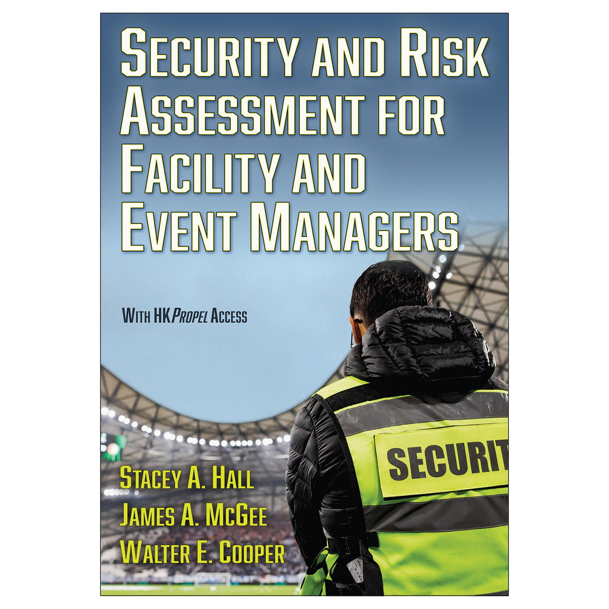 Security and Risk Assessment for Facility and Event Managers With HKPropel Access