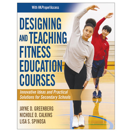 Designing and Teaching Fitness Education Courses With HKPropel Access