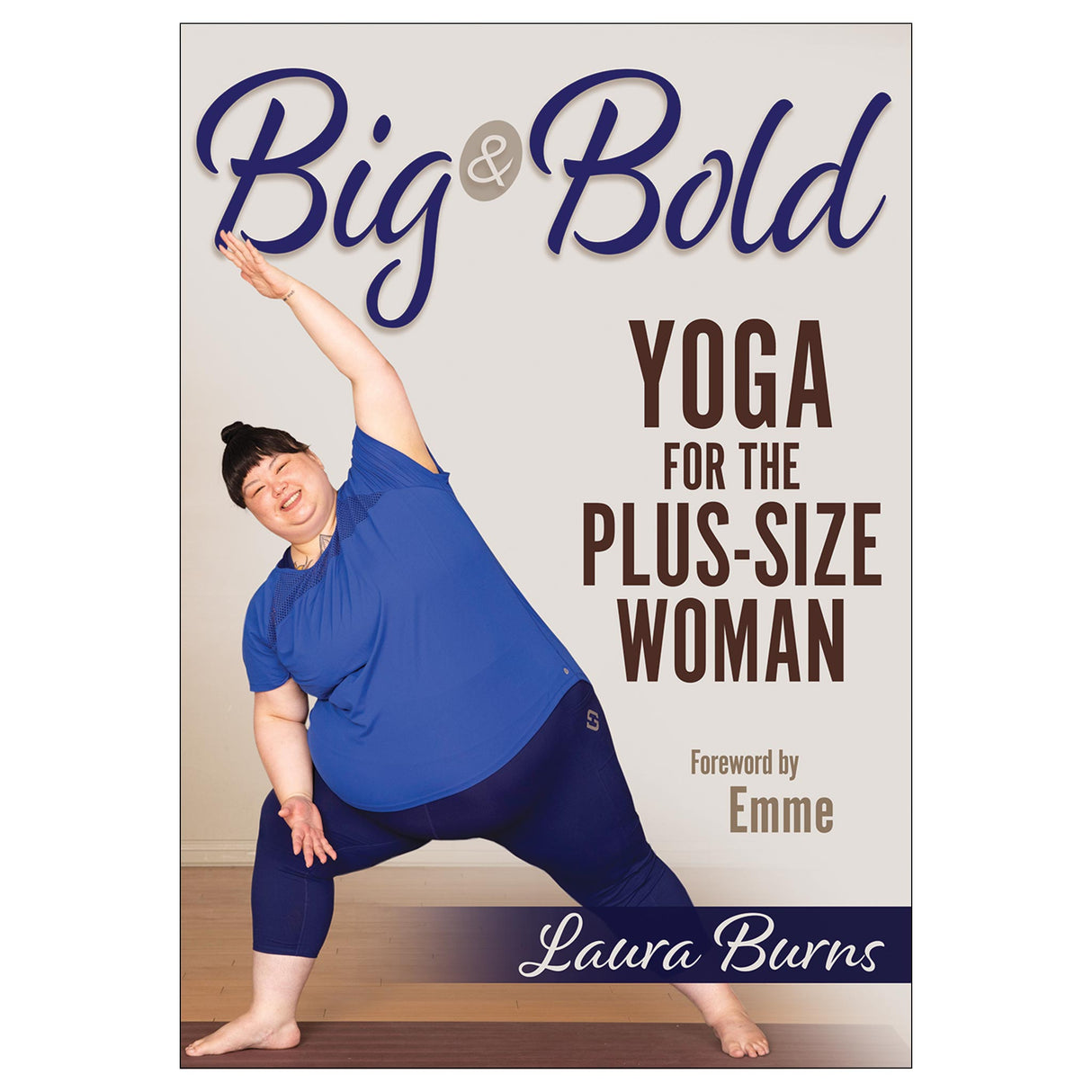 Big & Bold: Yoga for the Plus-Size Woman