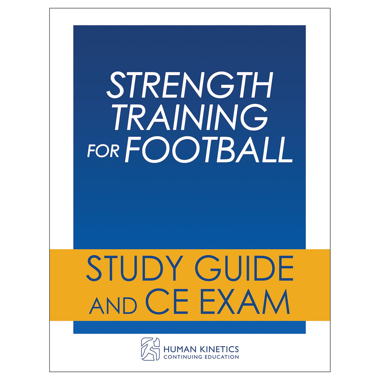 Strength Training for Football Online CE Course Without Book