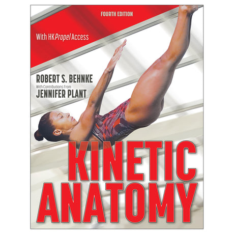 Kinetic Anatomy 4th Edition With HKPropel Access