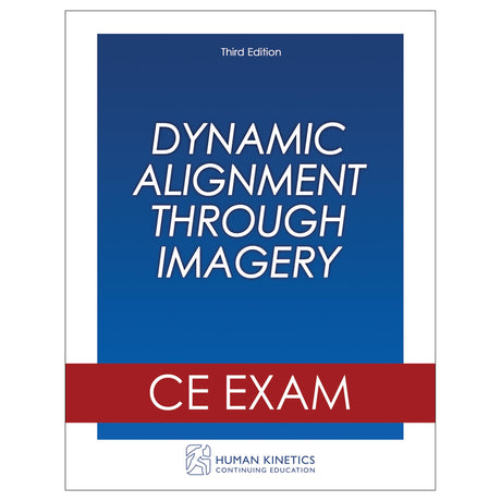 Dynamic Alignment Through Imagery 3rd Edition Online CE Exam Without Book