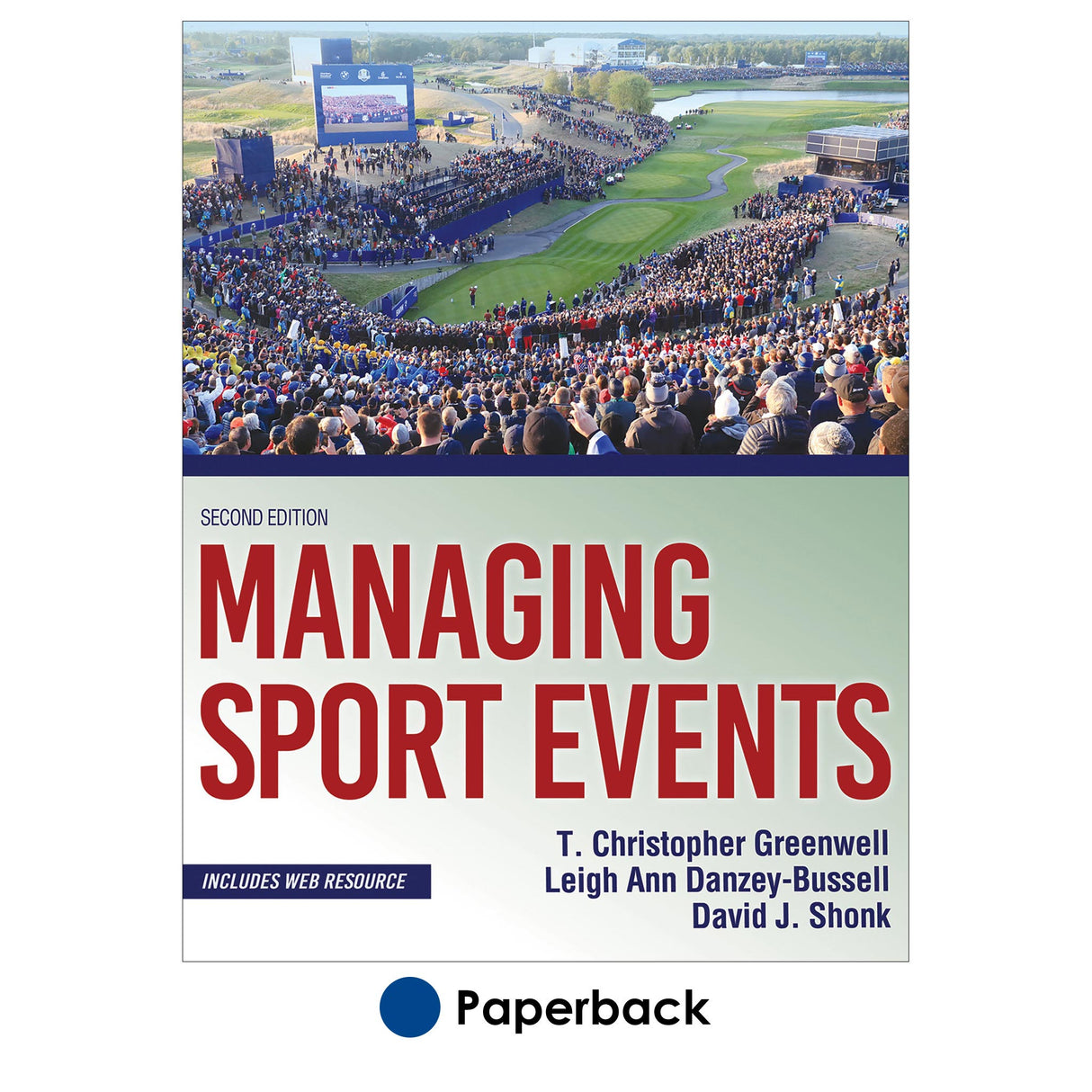 Managing Sport Events 2nd Edition With Web Resource