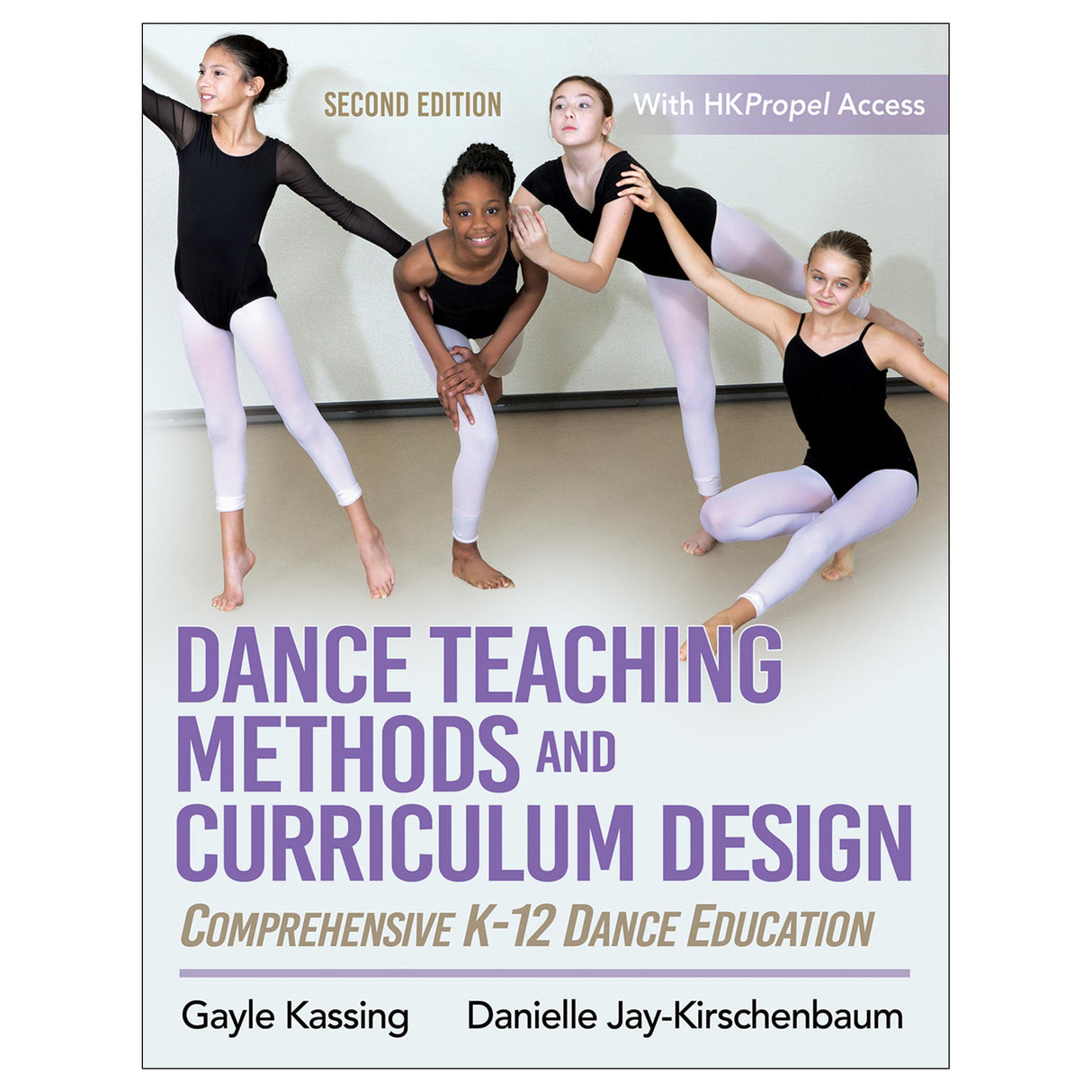 Dance Teaching Methods and Curriculum Design 2nd Edition Ebook With HKPropel Access
