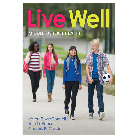 Live Well Middle School Health With Web Resource