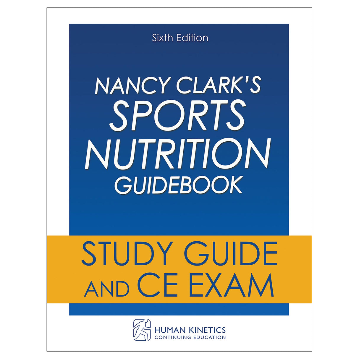 Nancy Clark's Sports Nutrition Guidebook 6th Edition Online CE Course Without Book
