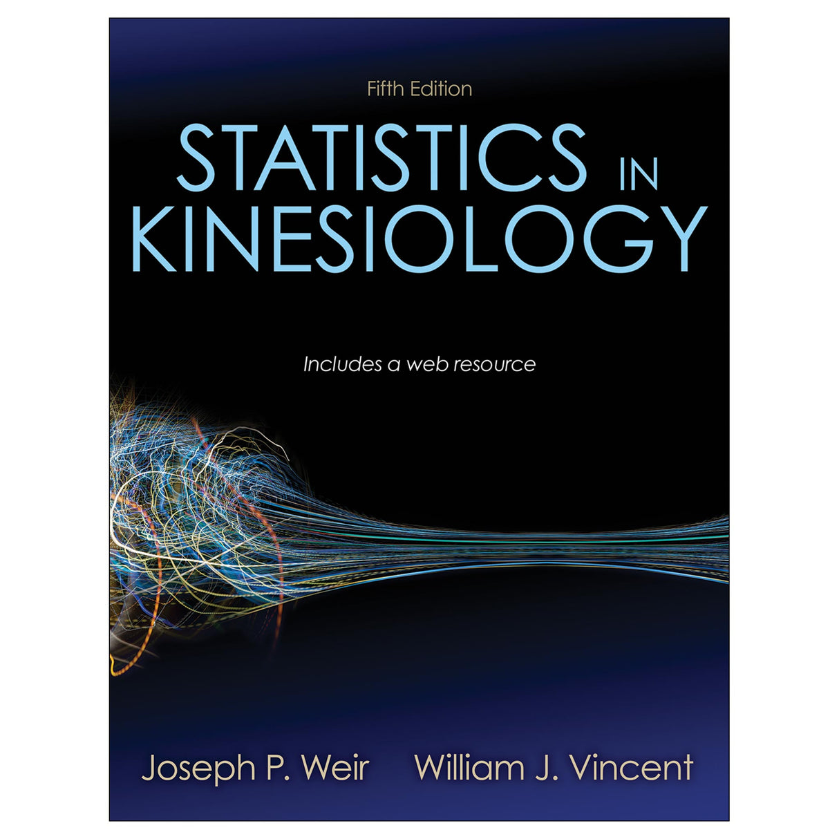 Statistics in Kinesiology 5th Edition With Web Resource