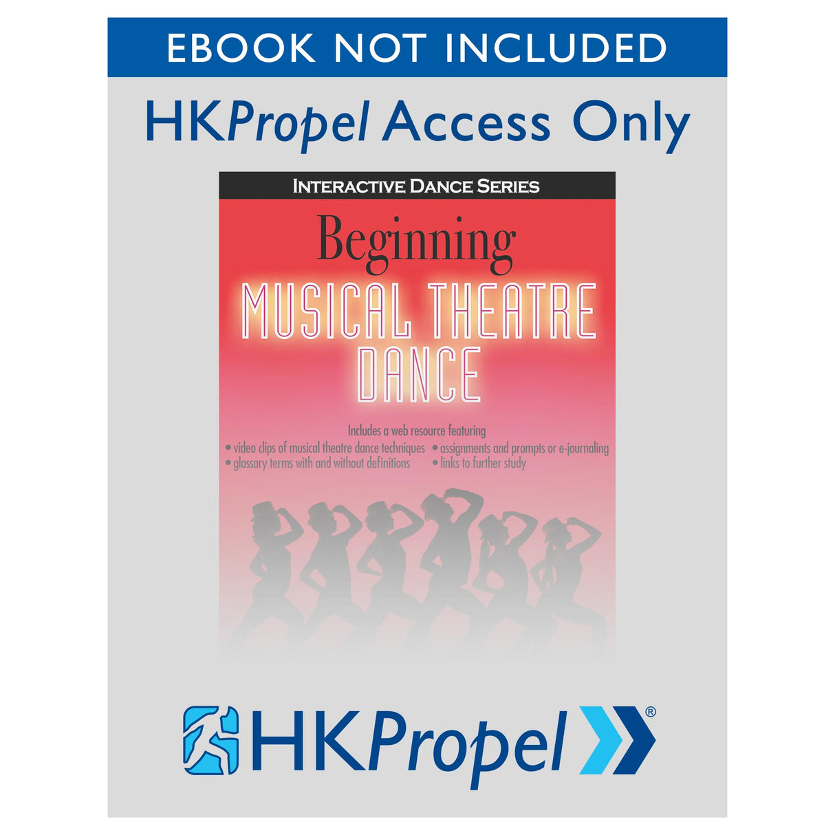 Beginning Musical Theatre Dance HKPropel Access-Ebook not included