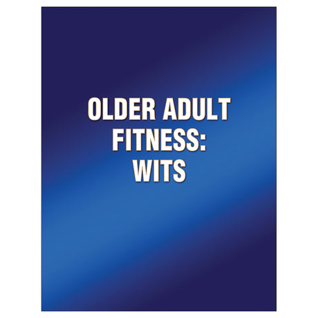 Older Adult Fitness: WITS