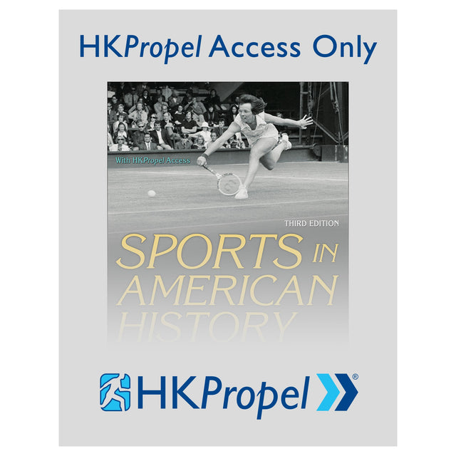 Sports in American History 3rd Edition HKPropel Access