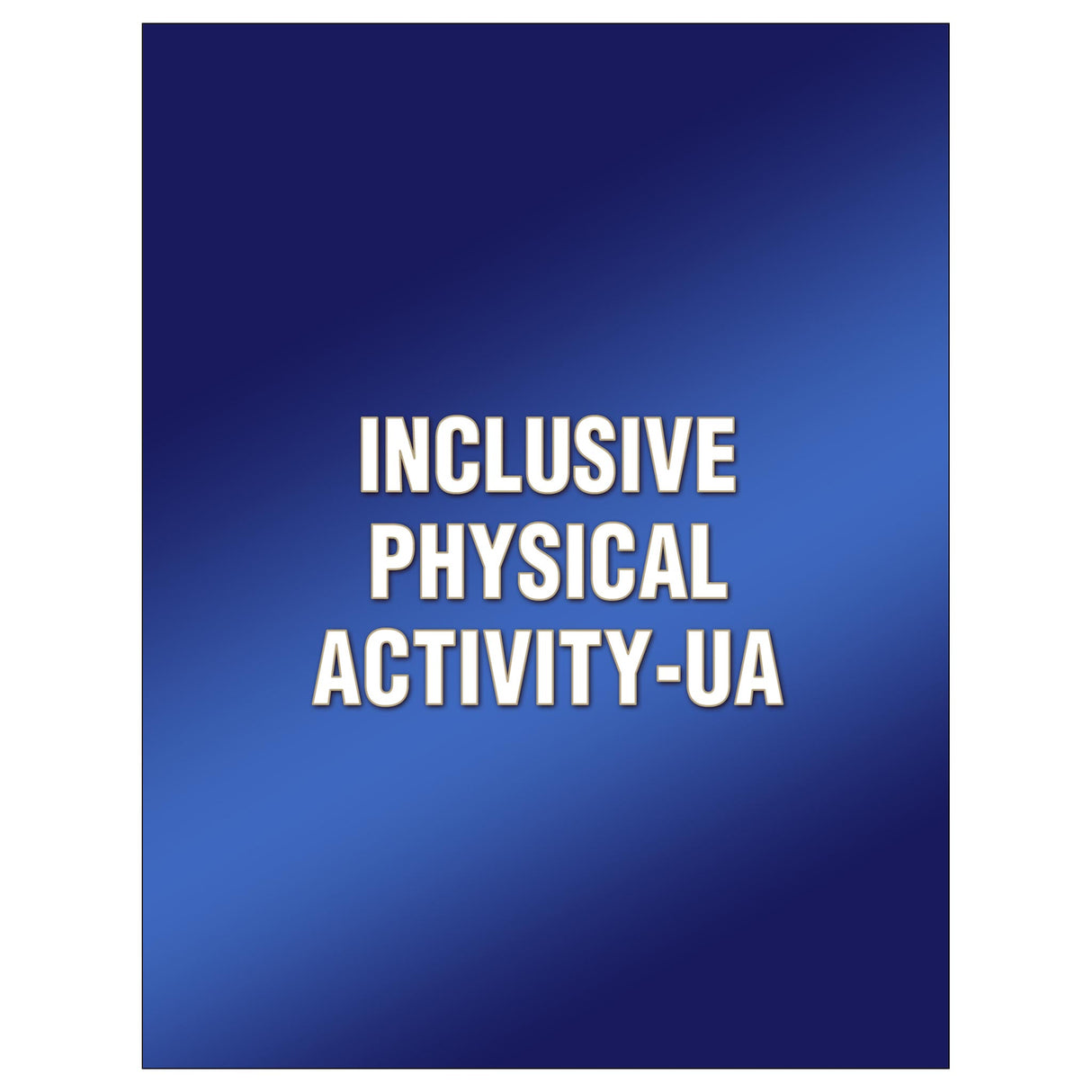 Inclusive Physical Activity-UA