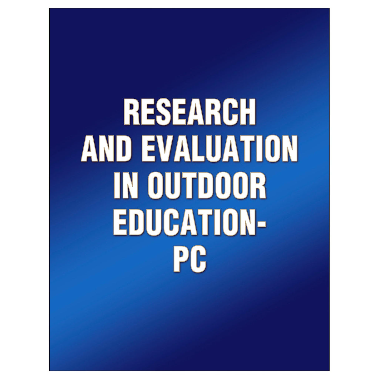 Research and Evaluation in Outdoor Education-PC