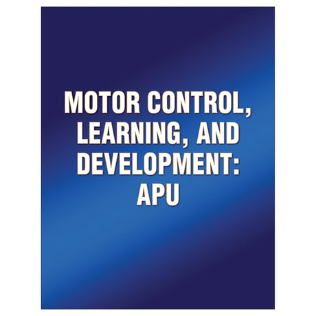 Motor Control, Learning, and Development: APU