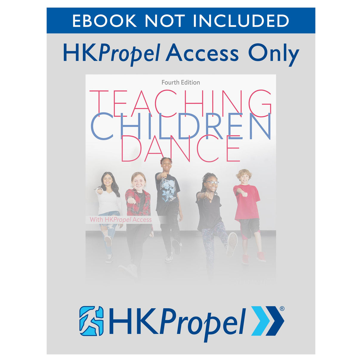 Teaching Children Dance 4th Edition HKPropel Access-Ebook not included