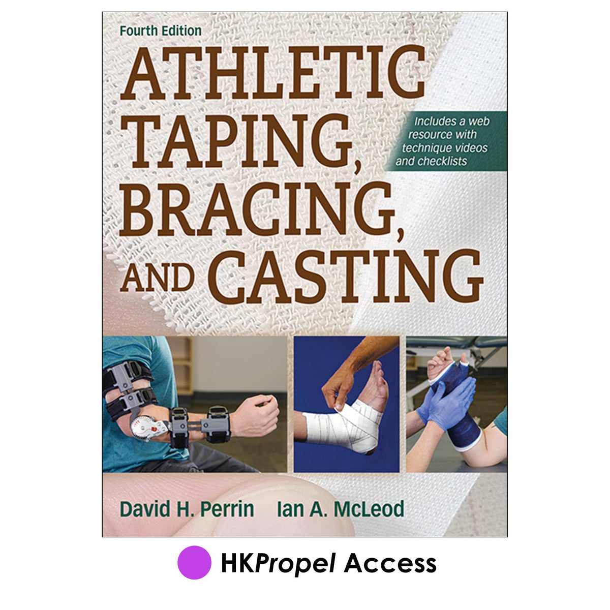 Athletic Taping, Bracing, and Casting 4th Edition HKPropel Access Human