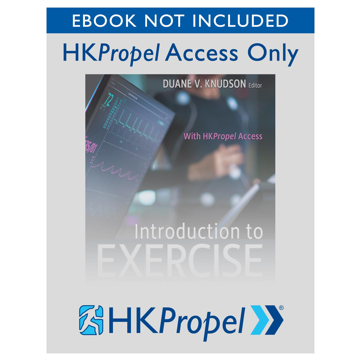 Introduction to Exercise Science HKPropel Access-Ebook not included