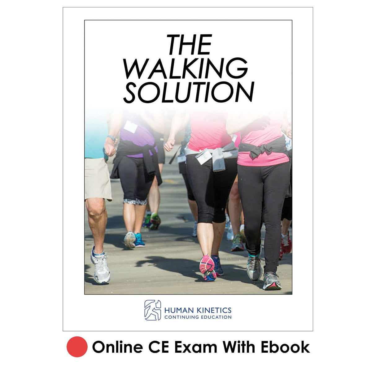 Walking Solution Online CE Exam With Ebook, The