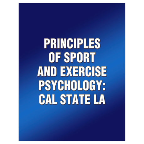 Principles of Sport and Exercise Psychology: Cal State LA