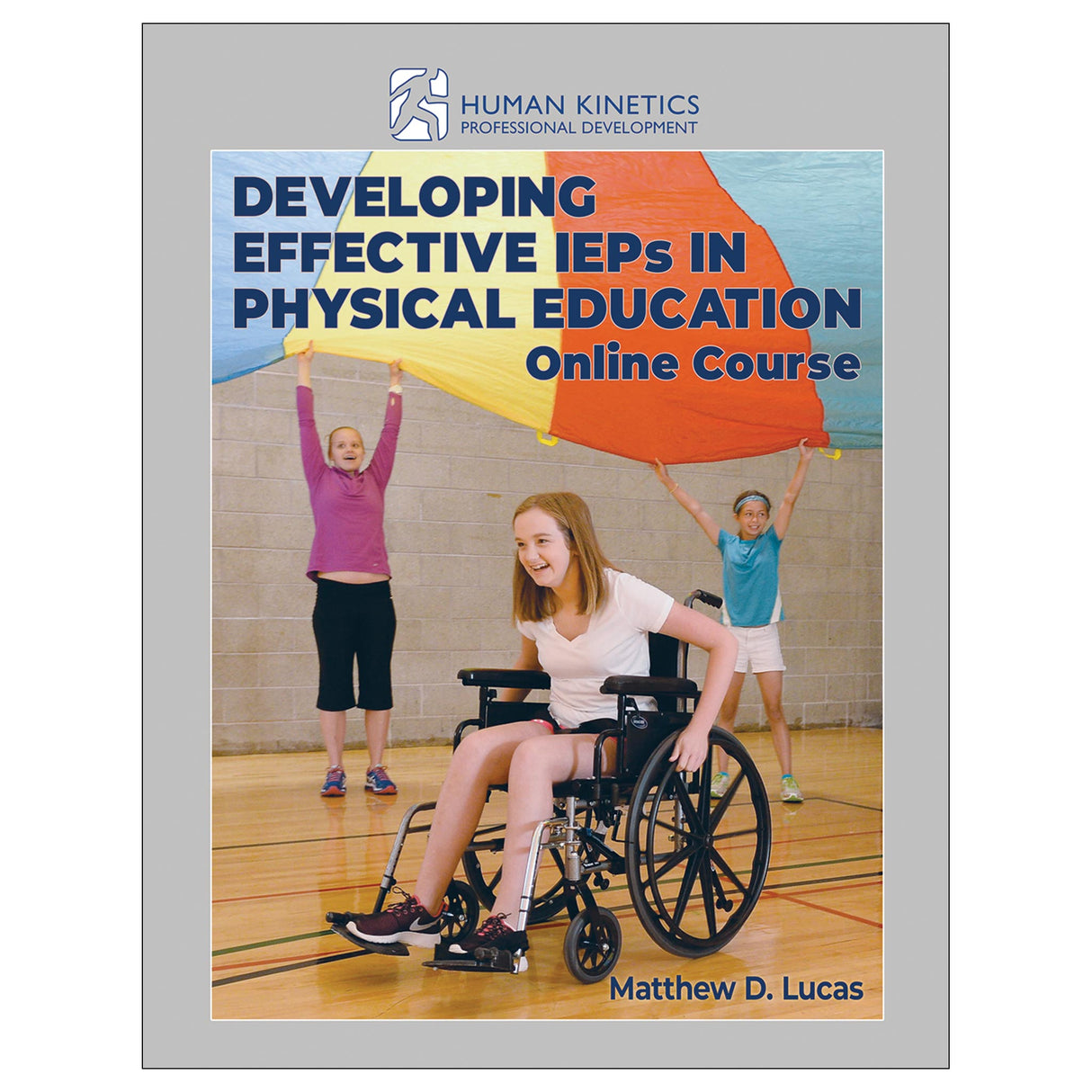 Developing Effective IEPs in Physical Education Online Course