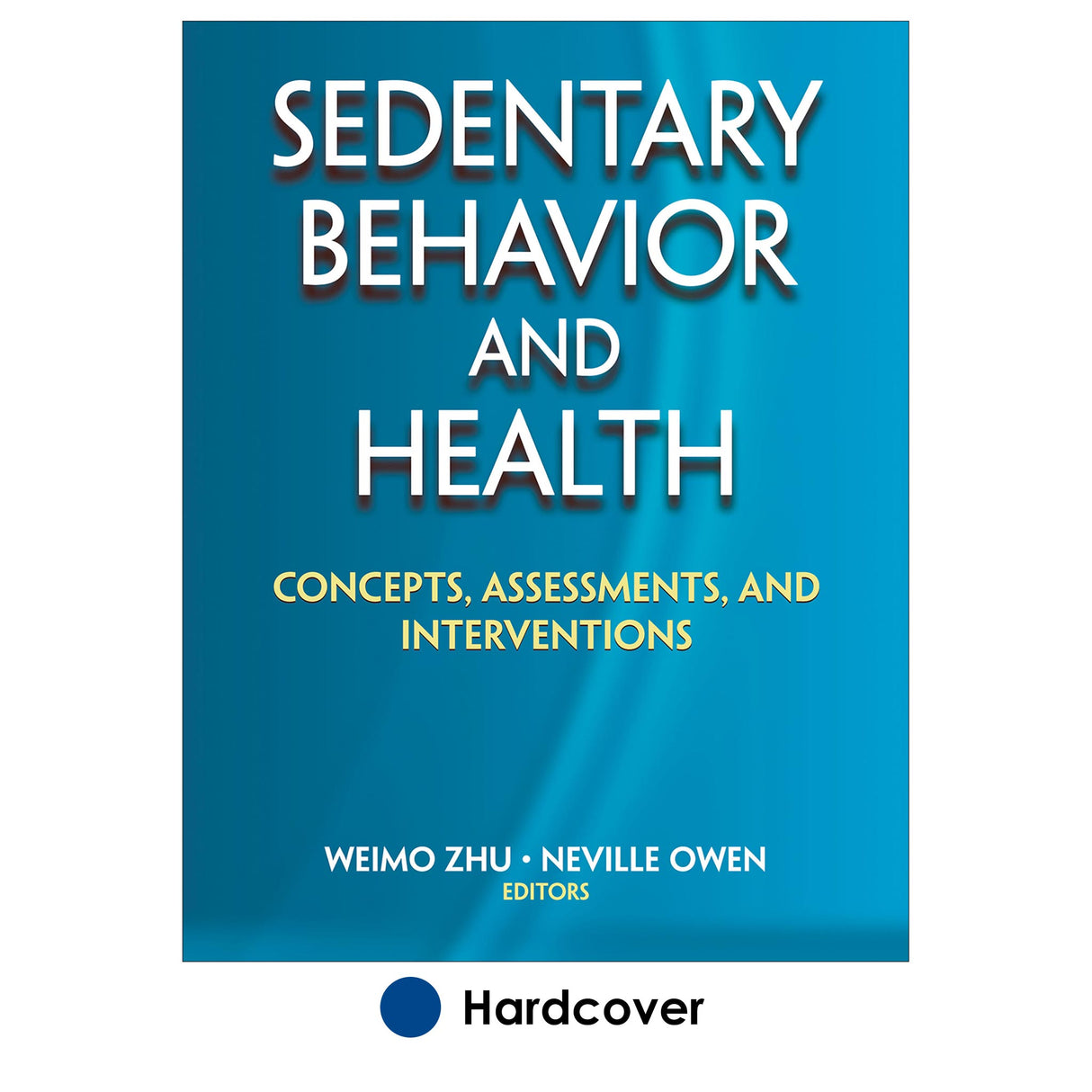 Sedentary Behavior and Health