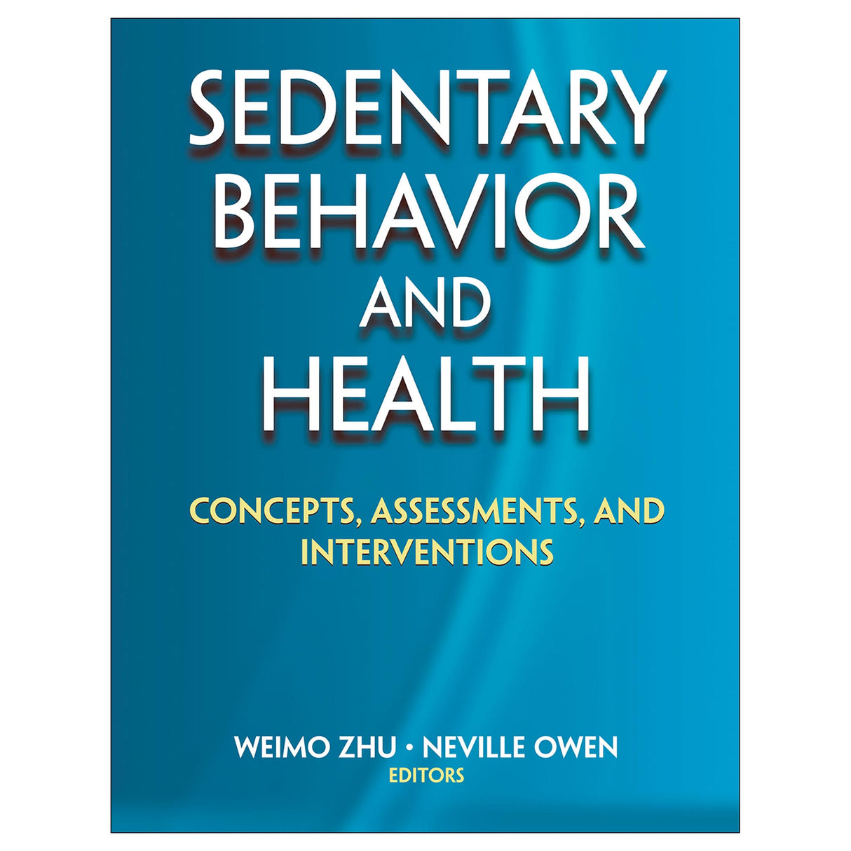 Sedentary Behavior and Health