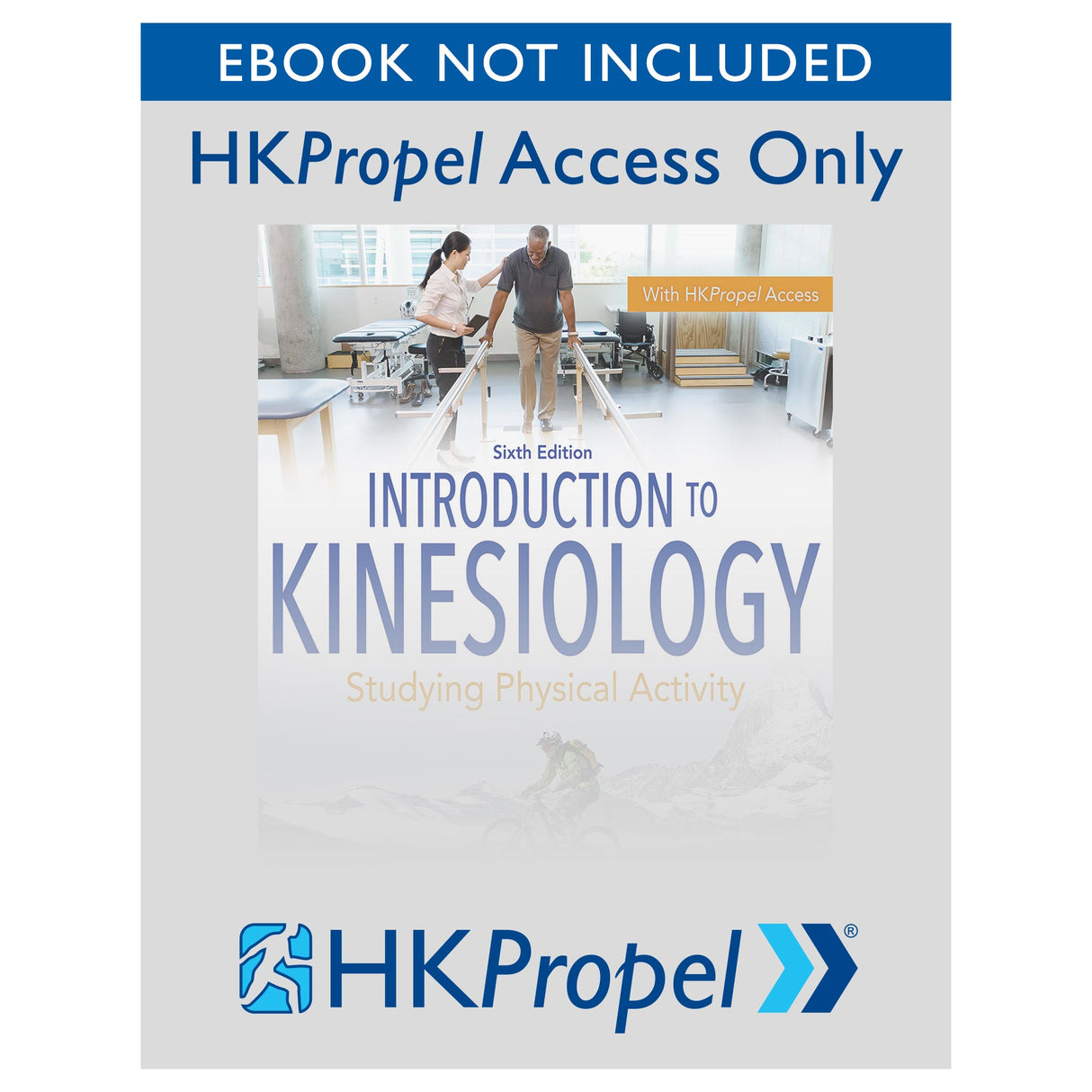 Introduction to Kinesiology 6th Edition HKPropel Access-Ebook not included