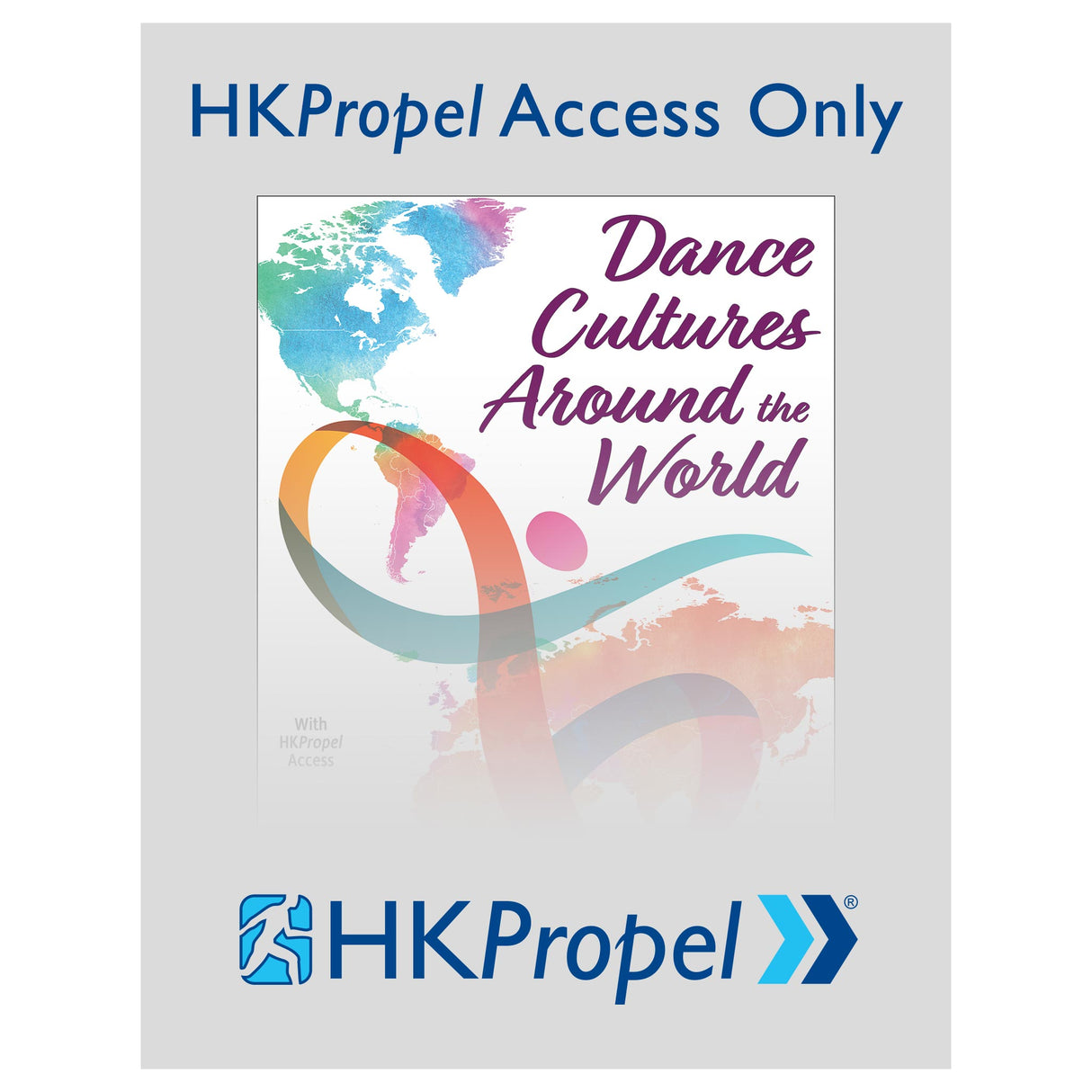 Dance Cultures Around the World HKPropel Access-Ebook not included