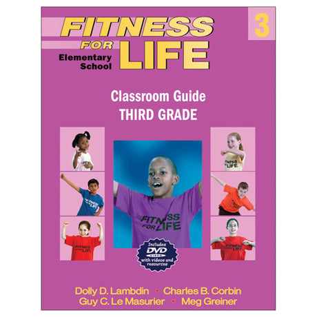 Fitness for LIfe Elementary School Classroom Guide: Third Grade