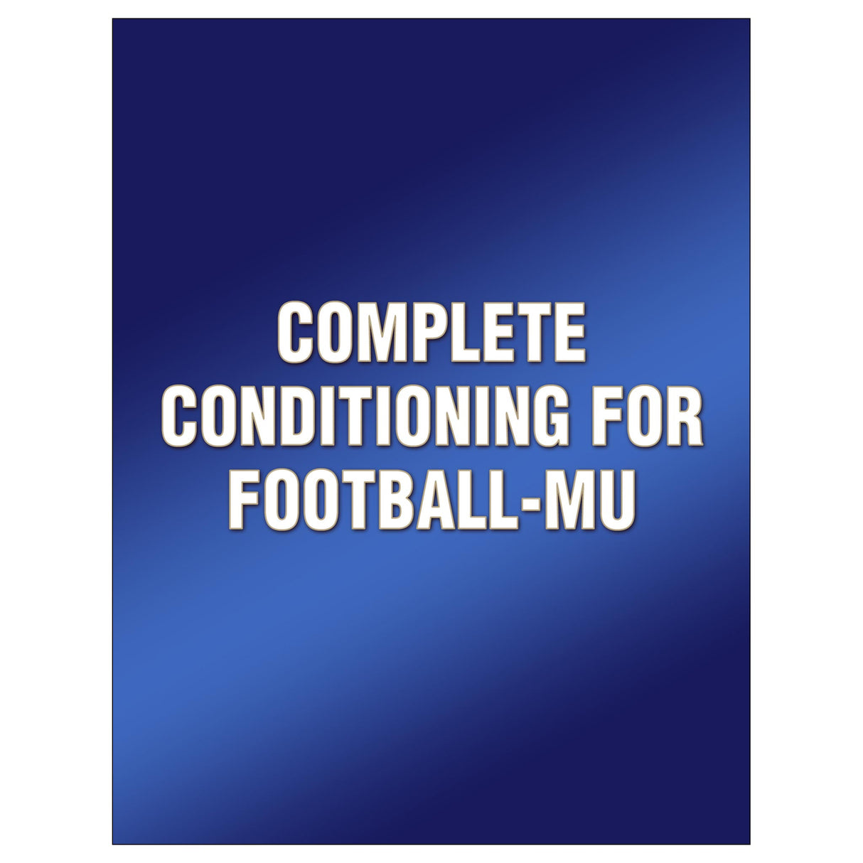 Complete Conditioning for Football-MU