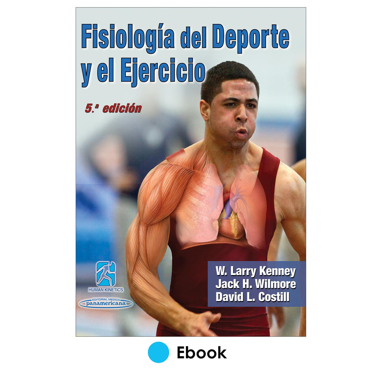 Fisiología del Deporte y el Ejercicio/Physiology of Sport and Exercise 5th Edition PDF-Spanish Edition