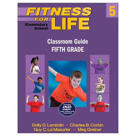 Fitness for Life Elementary School Classroom Guide: Fifth Grade