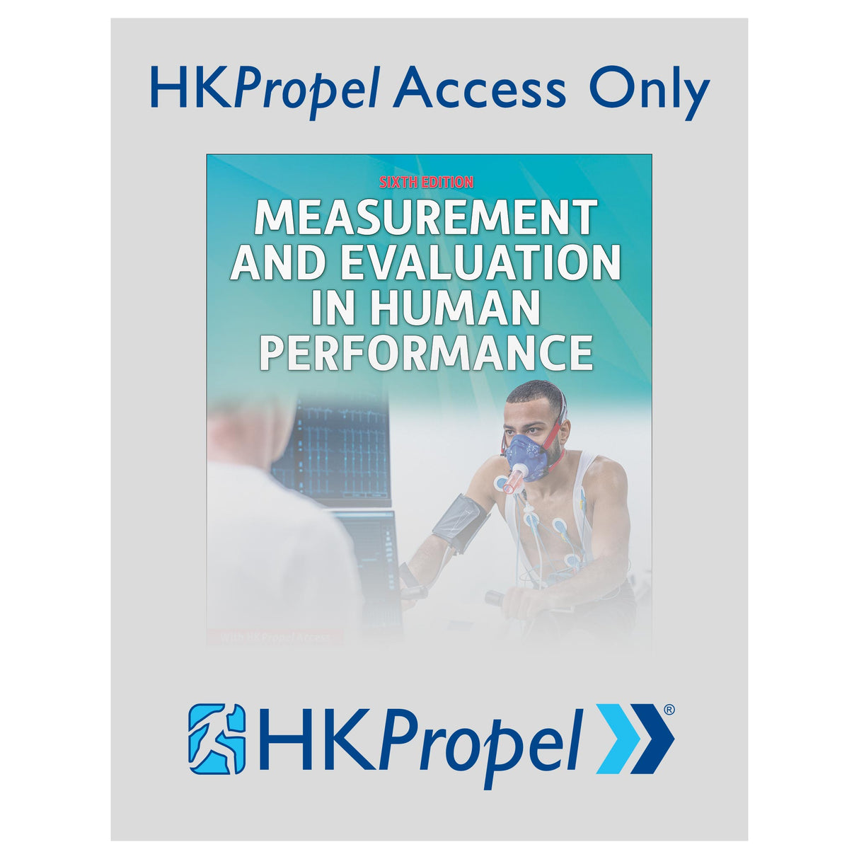 Measurement and Evaluation in Human Performance 6th Edition HKPropel Access-Ebook not included