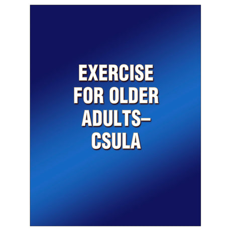 Exercise for Older Adults-CSULA